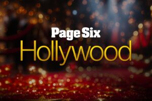 The deals, the drama, the decision-makers — sign up for Page Six Hollywood, the entertainment industry’s must-read newsletter