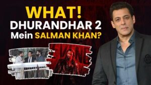 Is Salman Khan part of Aditya Dhar’s movie?